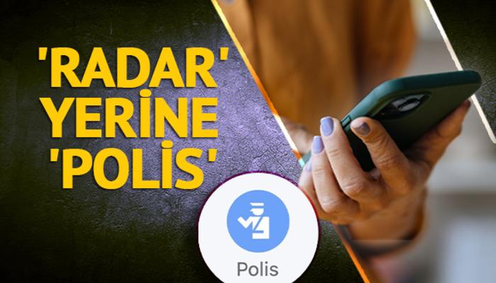 “Radar” yerine “Polis”: Tartışmalı Google Haritalar özelliğinde dikkate değer bir değişiklik! Soru işaretlerini de beraberinde getirdi