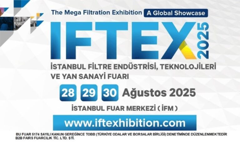 Filtrasyon Sektörü 28-30 Ağustos IFTEX 2025’te Buluşacak – Son Dakika İş Dünyası Haberleri