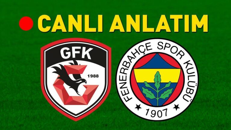 Gaziantep fk Fenerbahçe maçı saat kaçta? Gaziantep fk Fenerbahce Maç hangi kanal?