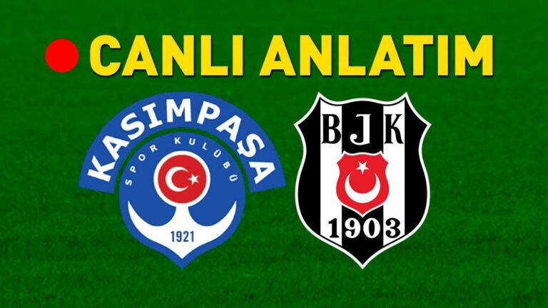 Beşiktaş Bein Sports 1 Canlı İzleme | KARTAL, Kasmpaşa Uzak Son Dakika Spor Haberleri