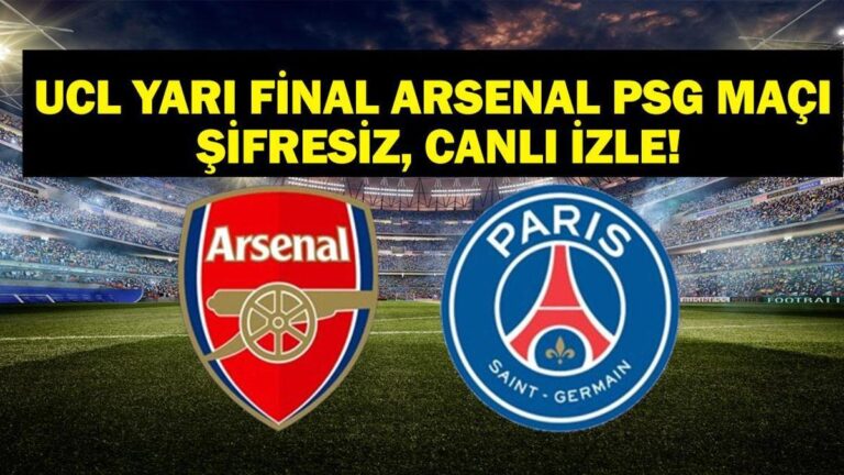 PSG Arsenal UEFA Şampiyonlar Ligi canlı oyununu izleyin! İşte Arsenal PSG İlk 11