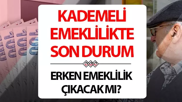 Kademeli erken emeklilik düzenlemesi beklentileri gündem oluyor toplumda merak artıyor