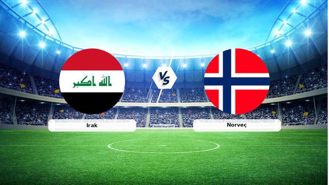 CANLI | Irak – Norveç Canlı Maç Anlatımı
